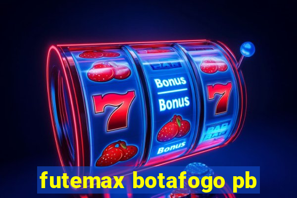 futemax botafogo pb